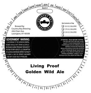 Country Boy Brewing Living Proof Golden Wild Ale March 2016
