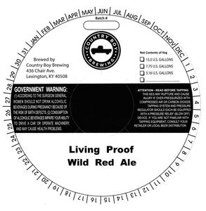 Country Boy Brewing Living Proof Wild Red Ale March 2016