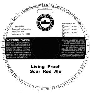 Country Boy Brewing Living Proof Sour Red Ale March 2016