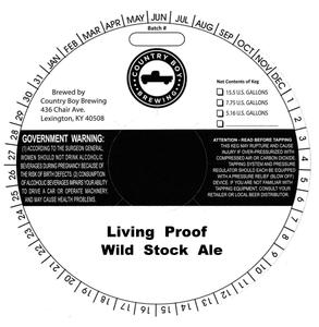 Country Boy Brewing Living Proof Wild Stock Ale March 2016