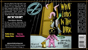Pipeworks Brewing Company What Lurks In The Dark March 2016