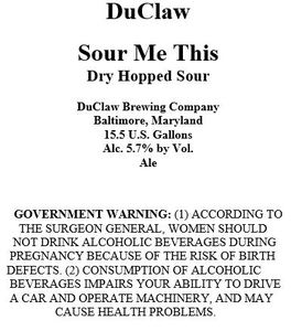 Duclaw Brewing Sour Me This April 2016