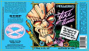 Pipeworks Brewing Company Tiki Time May 2016