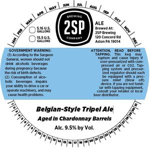 2sp Brewing Company Belgian Style Tripel - Barrel Aged April 2016