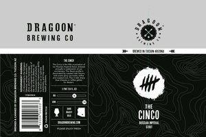 Dragoon Brewing Company The Cinco April 2016