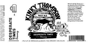 Desperate Times Brewery Kinky Thompson Pale Ale April 2016
