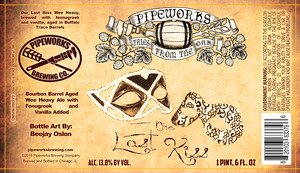 Pipeworks Brewing Company The Last Kiss