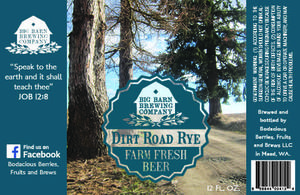 Big Barn Brewing Co Dirt Road Rye July 2016