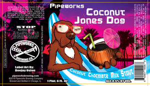 Pipeworks Brewing Company Coconut Jones Dog July 2016