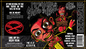 Pipeworks Brewing Company Grand Guignol Act 3 July 2016