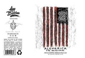 Hop Butcher For The World Alemerica The Beautiful July 2016