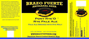 Brazo Fuerte Artisanal Beer Pony Rye'd