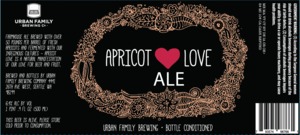 Urban Family Brewing Company Apricot Love July 2016