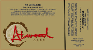 No Whey, Bro Sour Blonde Ale August 2016