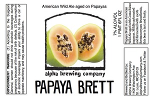 Alpha Brewing Company Papaya Brett August 2016