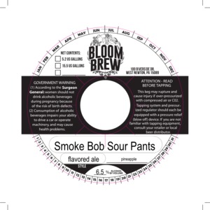 Bloom Brew Smoke Bob Sour Pants September 2016