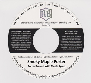 Reclamation Brewing Company Smoky Maple Porter September 2016