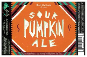 Birds Fly South Ale Project Sour Pumpkin October 2016