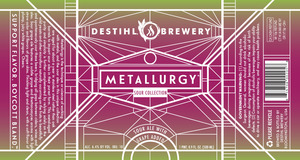 Destihl Brewery Metallurgy Sour Collection - Grape October 2016