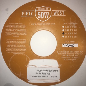 Fifty West Brewing Company Hoppy When Wet December 2016