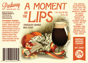 Parkway Brewing Company A Moment On The Lips