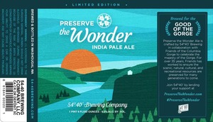 54-40 Brewing Company, LLC Preserve The Wonder India Pale Ale January 2017