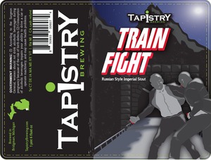 Tapistry Brewing Company, Inc Train Fight February 2017