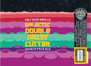 Half Acre Beer Company Galactic Double Daisy Cutter January 2017