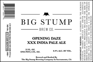 Big Stump Brew Co. Opening Daze Xxx India Pale Ale January 2017