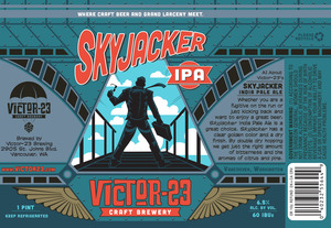 Victor 23 Brewing Skyjacker IPA February 2017