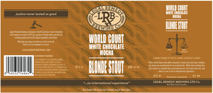 Legal Remedy Brewing Co World Court White Chocolate Mocha Blond