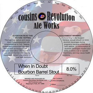 Cousins Revolution Ale Works When In Doubt Bourbon Barrel Stout