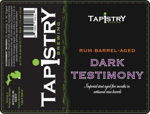 Tapistry Brewing Company, Inc. Rum Barrel Aged Dark Testimony February 2017