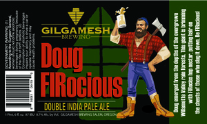 Gilgamesh Brewing Doug Firocious Double India Pale Ale March 2017