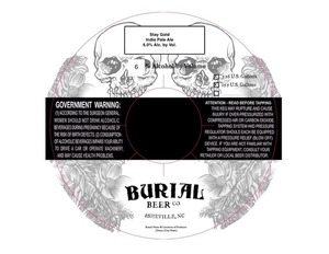 Burial Beer Co. Stay Gold February 2017