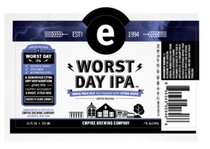 Empire Brewing Company Worst Day IPA February 2017