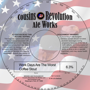 Cousins Revolution Ale Works Work Days Are The Worst Coffee Stout