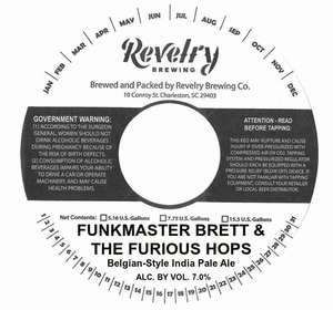 Revelry Brewing Co. Funkmaster Brett & The Furious Hops March 2017