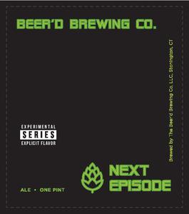 The Beer'd Brewing Company Next Episode March 2017
