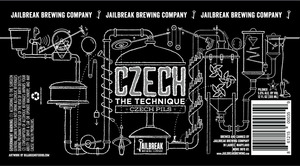 Jailbreak Brewing Company Czech The Technique March 2017
