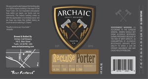 Archaic Craft Brewery Recluse Porter March 2017