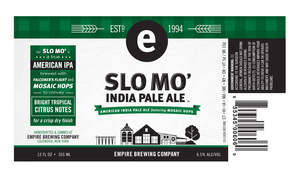 Empire Brewing Company Slo Mo' IPA March 2017