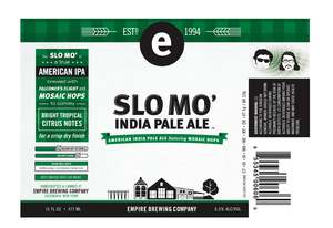 Empire Brewing Company Slo Mo' IPA March 2017