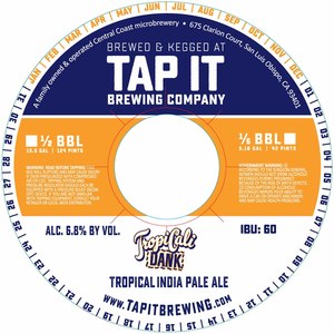 Tap It Brewing Company Tropicali Dank IPA March 2017