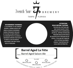 7venth Sun Brewery Barrel Aged La FÊte March 2017