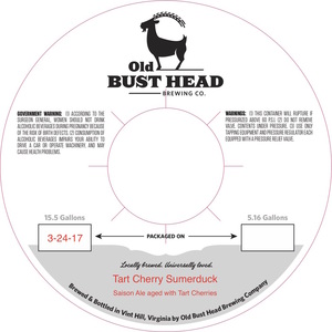 Old Bust Head Brewing Co. Tart Cherry Sumerduck March 2017