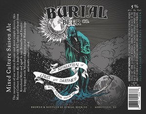 Burial Beer Co. The Separation Of Light And Darkness March 2017