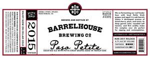 Barrelhouse Brewing Co. Paso Petite Batch No. 1501 April 2017