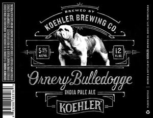 Koehler Brewing Company Ornery Bulledogge