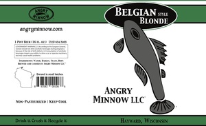 Angry Minnow LLC Belgian Style Blonde April 2017